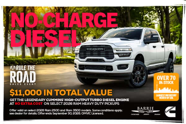 No-Charge Diesel $11,000 In Total Value Get the Legendary Cummins® High-Output Turbo Diesel Engine at No Extra Cost On Select 2026 Ram Heavy Duty Pickups